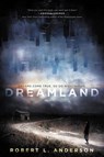Dreamland - ANDERSON,  Robert L. - 9780062338686