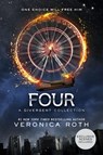 Four: A Divergent Collection - Veronica Roth - 9780062345219