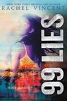 99 Lies - VINCENT,  Rachel - 9780062411594