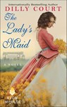 The Lady's Maid - Dilly Court - 9780062412089