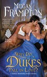 Why Do Dukes Fall in Love? - Megan Frampton - 9780062412829