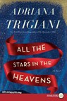 All the Stars in the Heavens LP - Adriana Trigiani - 9780062416889