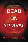 Dead On Arrival - Matt Richtel - 9780062443274