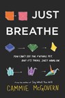 Just Breathe - Cammie McGovern - 9780062463364