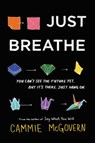 Just Breathe - Cammie McGovern - 9780062463371