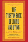 Tibetan Book of Living and Dying - Sogyal Rinpoche - 9780062508348