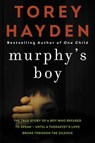 Murphy's Boy - Torey Hayden - 9780062564429