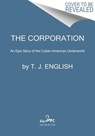 The Corporation - ENGLISH,  T. J. - 9780062568960