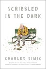 Scribbled In The Dark - Charles Simic - 9780062661173