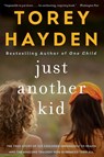 Just Another Kid - Torey Hayden - 9780062662774