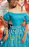 Lady Be Bad - Megan Frampton - 9780062666635