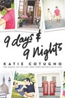 9 Days & 9 Nights - COTUGNO,  Katie - 9780062674098