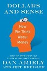 Dollars and Sense - Dr. Dan Ariely ; Jeff Kreisler - 9780062699565