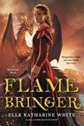 Flamebringer - Elle Katharine White - 9780062747983