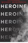 Heroine - Mindy McGinnis - 9780062847201