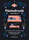 Pantsdrunk: Kalsarikanni - Miska Rantanen - 9780062855909