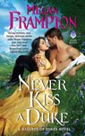 Never Kiss a Duke - Megan Frampton - 9780062867421