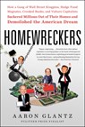 Homewreckers - Aaron Glantz - 9780062869548