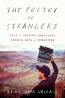 The Poetry Of Strangers - Brian Sonia-Wallace - 9780062870223