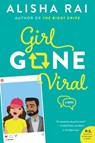 Girl Gone Viral - Alisha Rai - 9780062877888