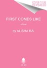 First Comes Like - Alisha Rai - 9780062878151