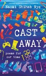 Cast Away - Naomi Shihab Nye - 9780062907714