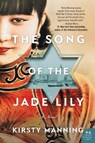 The Song of the Jade Lily - MANNING,  Kirsty - 9780062938657