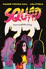 Squad - Maggie Tokuda-Hall - 9780062943163