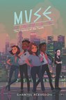 Muse Squad: The Mystery of the Tenth - Chantel Acevedo - 9780062947727