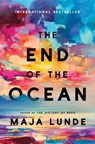 The End of the Ocean - LUNDE,  Maja - 9780062951366