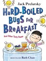 Hard-Boiled Bugs for Breakfast - Jack Prelutsky - 9780063019133