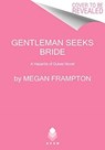 Gentleman Seeks Bride - Megan Frampton - 9780063023109