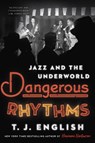 Dangerous Rhythms - T. J. English - 9780063031418