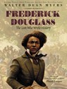 Frederick Douglass: The Lion Who Wrote History - Walter Dean Myers - 9780063037922