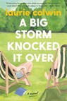 Big Storm Knocked It Over - Laurie Colwin - 9780063046436