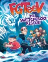 FGTeeV: The Switcheroo Rescue! - FGTeeV - 9780063093010