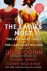 The Ladies Most... - Julia Quinn ; Eloisa James ; Connie Brockway - 9780063205574