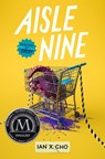 Aisle Nine - Ian X. Cho - 9780063206809