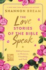The Love Stories of the Bible Speak - Shannon Bream - 9780063226050