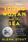 Young Woman and the Sea [Movie Tie-in] - STOUT,  Glenn - 9780063271685