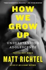 How We Grow Up - Matt Richtel - 9780063282063