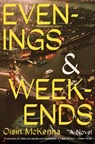 Evenings and Weekends - Oisín McKenna - 9780063319974