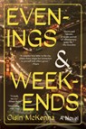 McKenna, O: Evenings and Weekends - Oisín McKenna - 9780063319981