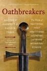Oathbreakers - Matthew Gabriele ; David M. Perry - 9780063336711