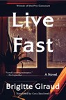Live Fast - Brigitte Giraud - 9780063346734