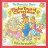 The Berenstain Bears' Twelve Days of Christmas - Mike Berenstain - 9780063355583