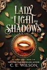 Lady of Light and Shadows - C. L. Wilson - 9780063382961