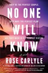 No One Will Know - Rose Carlyle - 9780063411159