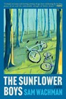 The Sunflower Boys - Sam Wachman - 9780063418233