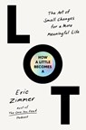 Zimmer, E: How a Little Becomes a Lot - Eric Zimmer - 9780063420809
